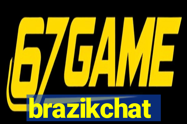 brazikchat