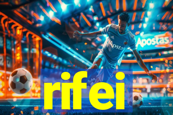 rifei