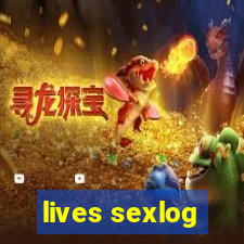 lives sexlog