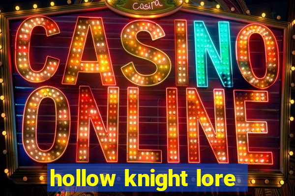 hollow knight lore