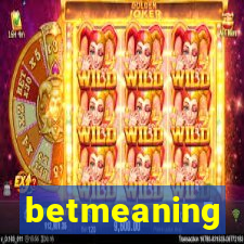 betmeaning