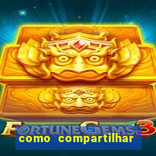 como compartilhar aposta no bet365