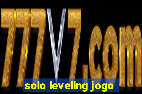 solo leveling jogo