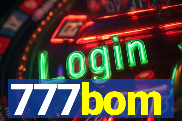 777bom