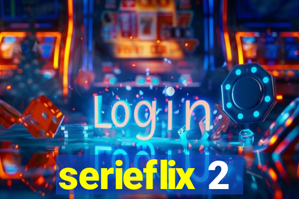 serieflix 2