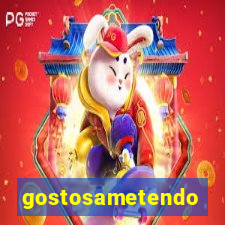gostosametendo