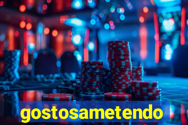 gostosametendo