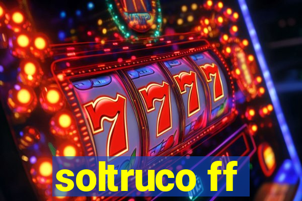 soltruco ff