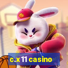 c.x11 casino