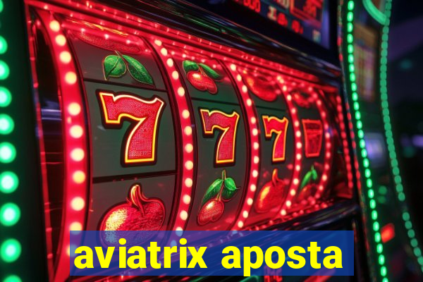 aviatrix aposta