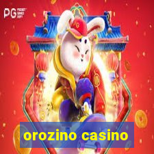 orozino casino