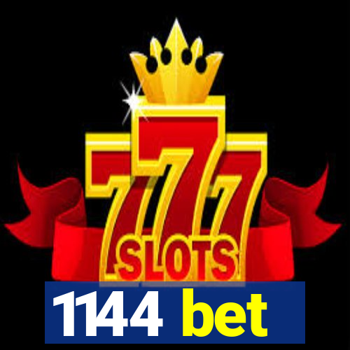 1144 bet