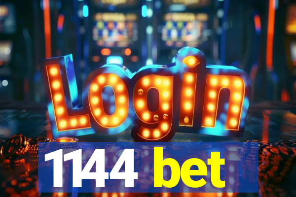 1144 bet