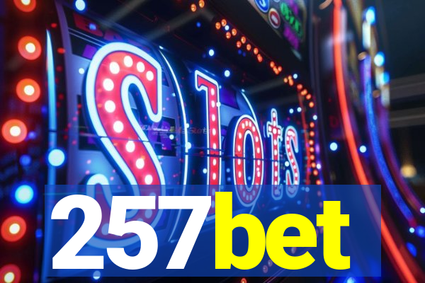 257bet