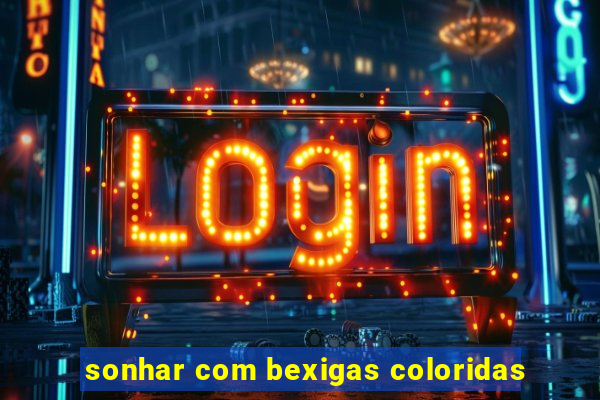 sonhar com bexigas coloridas