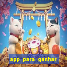 app para ganhar dinheiro de verdade pix na hora