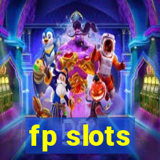 fp slots