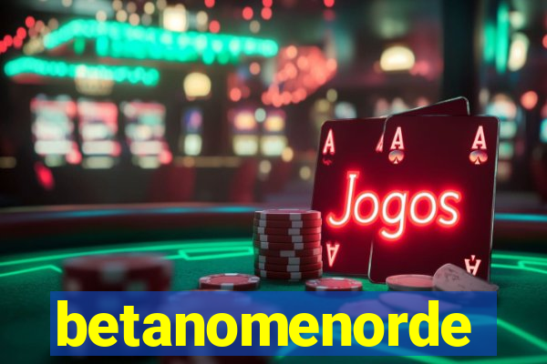 betanomenorde