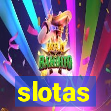 slotas
