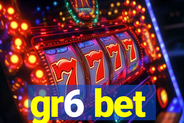 gr6 bet