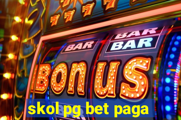 skol pg bet paga