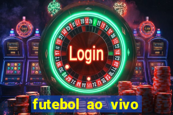 futebol ao vivo sem virus