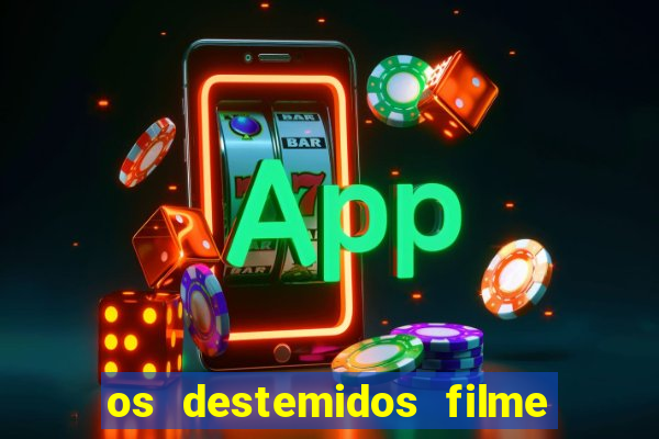 os destemidos filme completo dublado futebol