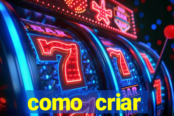 como criar plataforma do tigre