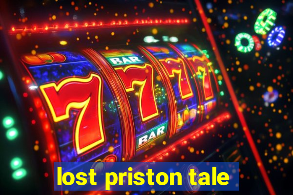 lost priston tale