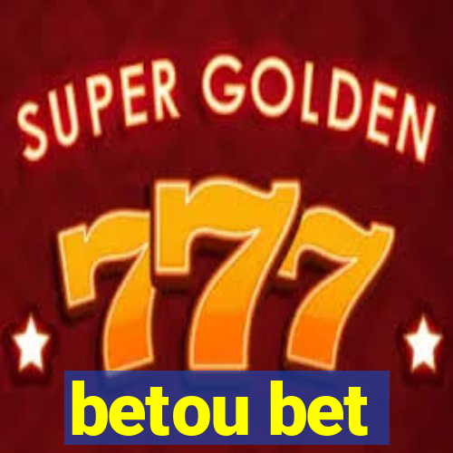 betou bet