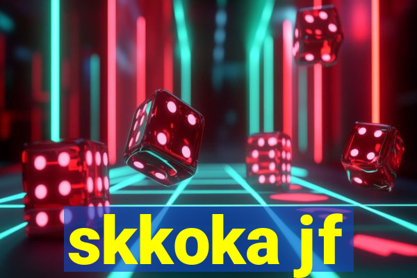 skkoka jf