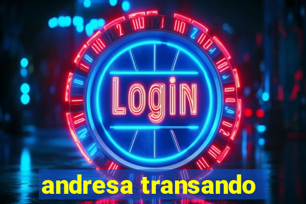andresa transando