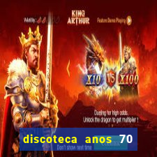 discoteca anos 70 80 90