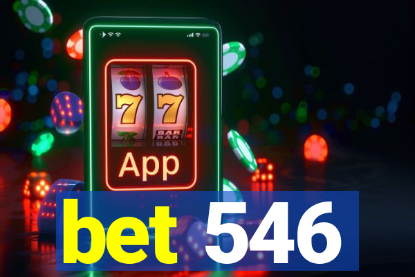 bet 546