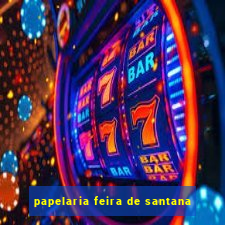 papelaria feira de santana
