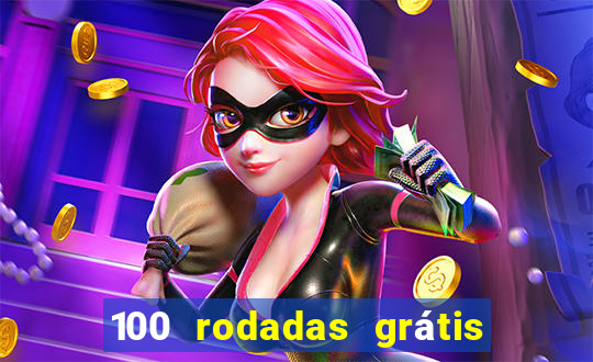 100 rodadas grátis sem depósito