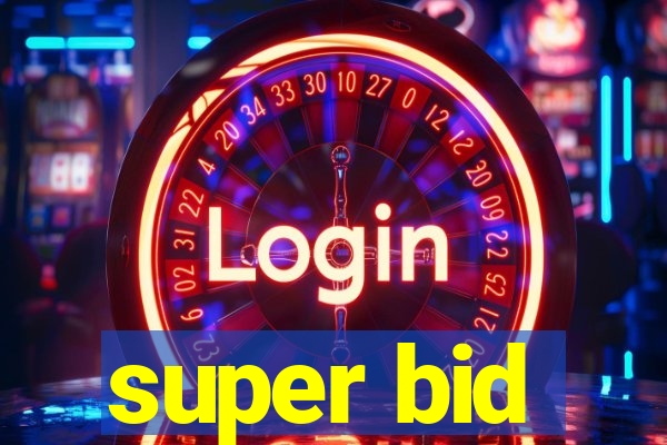 super bid