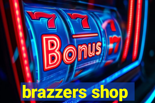 brazzers shop