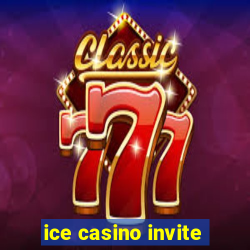 ice casino invite