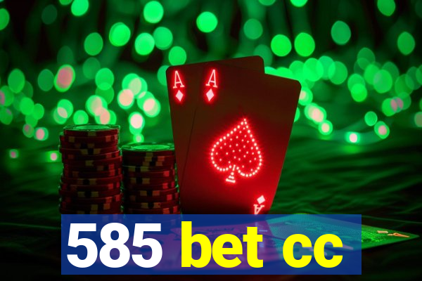 585 bet cc