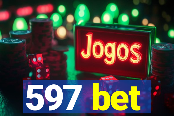 597 bet