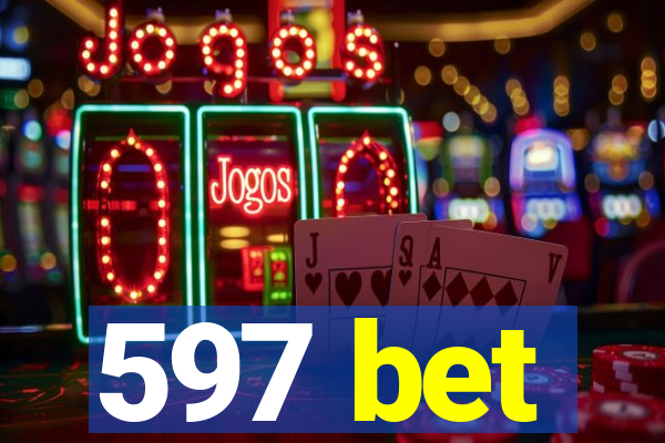 597 bet