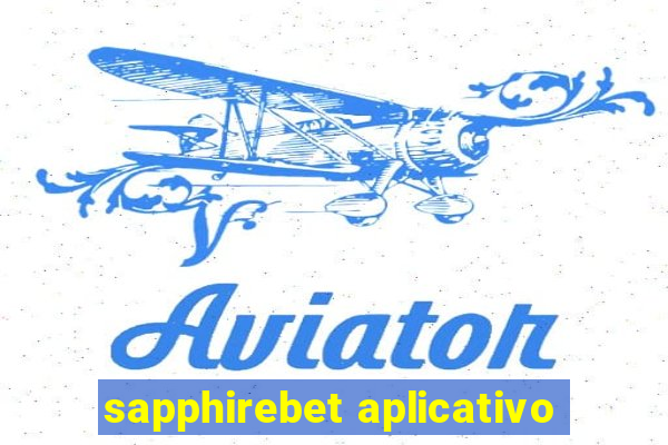 sapphirebet aplicativo