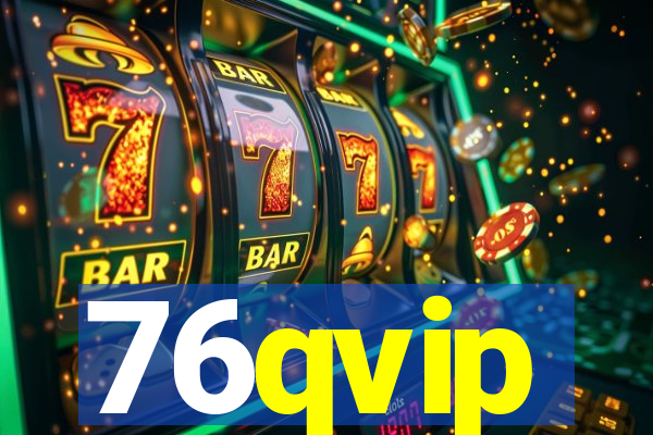 76qvip
