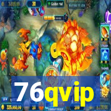 76qvip