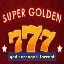 god serengeti torrent