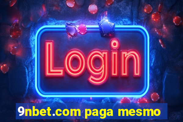 9nbet.com paga mesmo