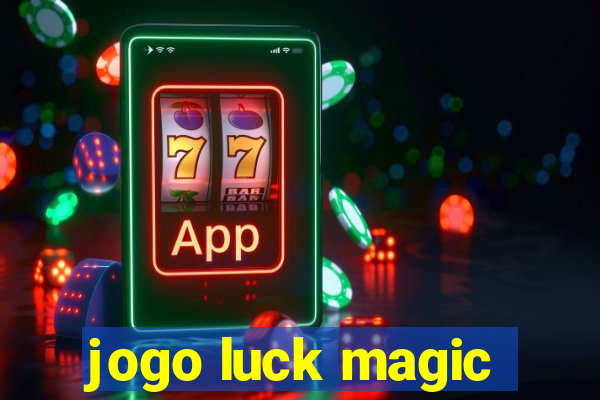 jogo luck magic