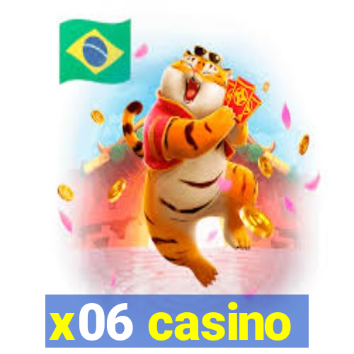 x06 casino