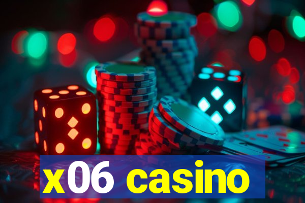 x06 casino